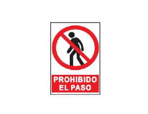 SEÑALAMIENTO ESTIRENO PROHIBIDO EL PASO (15X20 CMS )