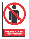 SEÑALAMIENTO ESTIRENO PROHIBIDO ACCESO RESTRINGIDO 20X 30 CMS